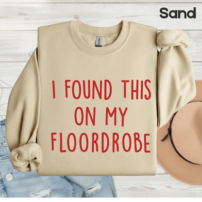 I Found This On My Floordrobe Comfort Colors T Shirts