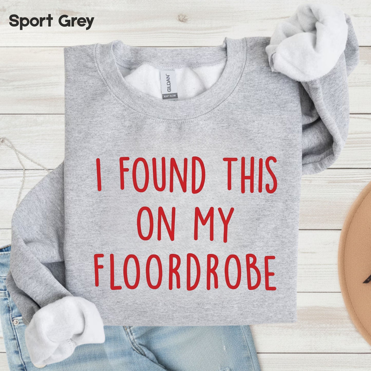 I Found This On My Floordrobe Comfort Colors T Shirts
