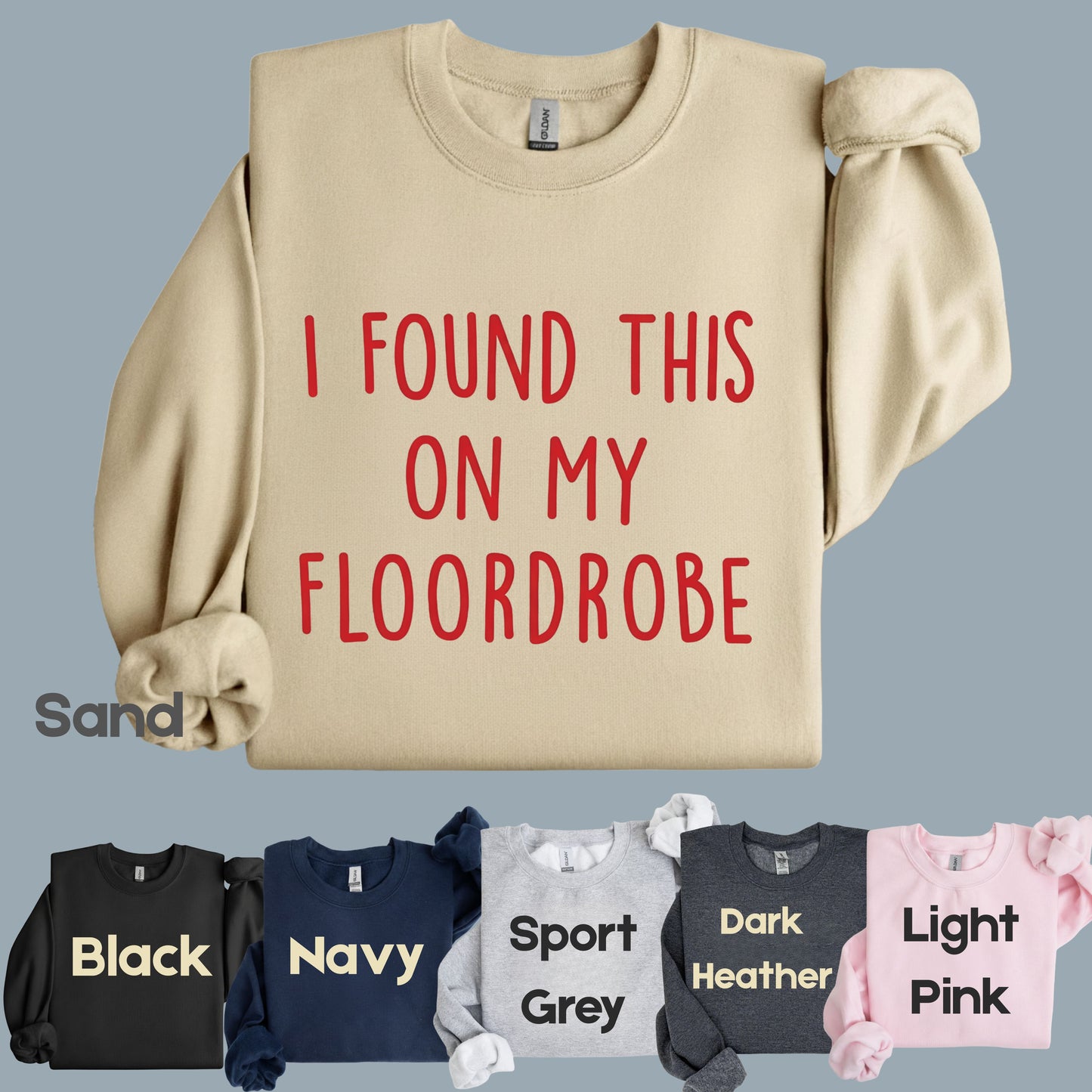 I Found This On My Floordrobe Comfort Colors T Shirts