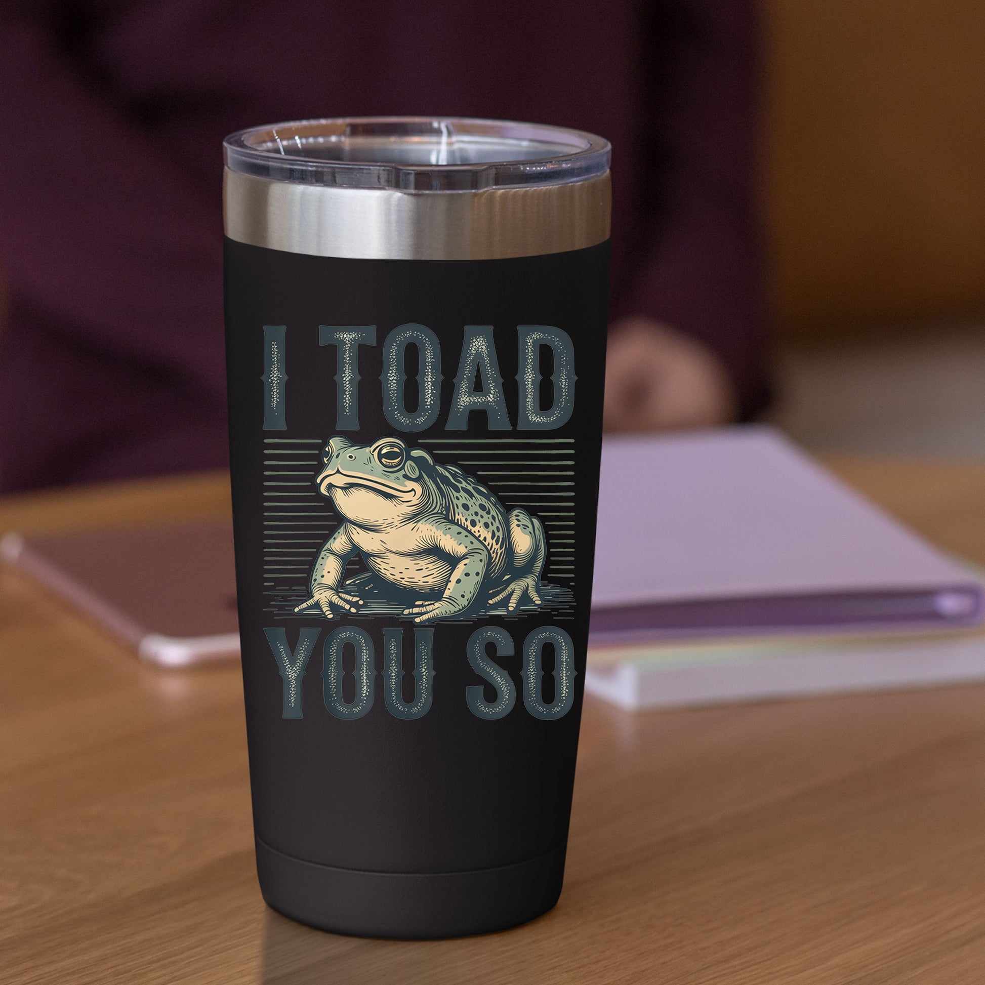 I Toad You so Funny Sarcastic Funny DTF Transfer