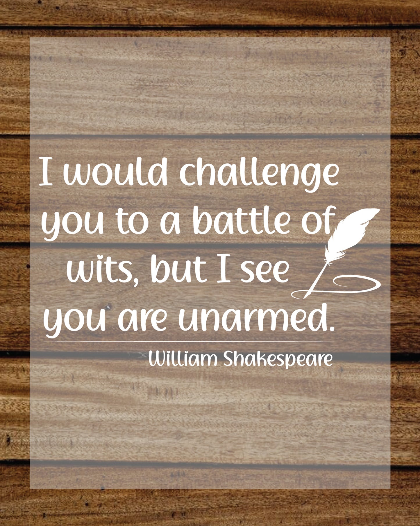 I Would Challenge You To A Battle Of Wits DTF Transfer