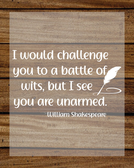 I Would Challenge You To A Battle Of Wits DTF Transfer