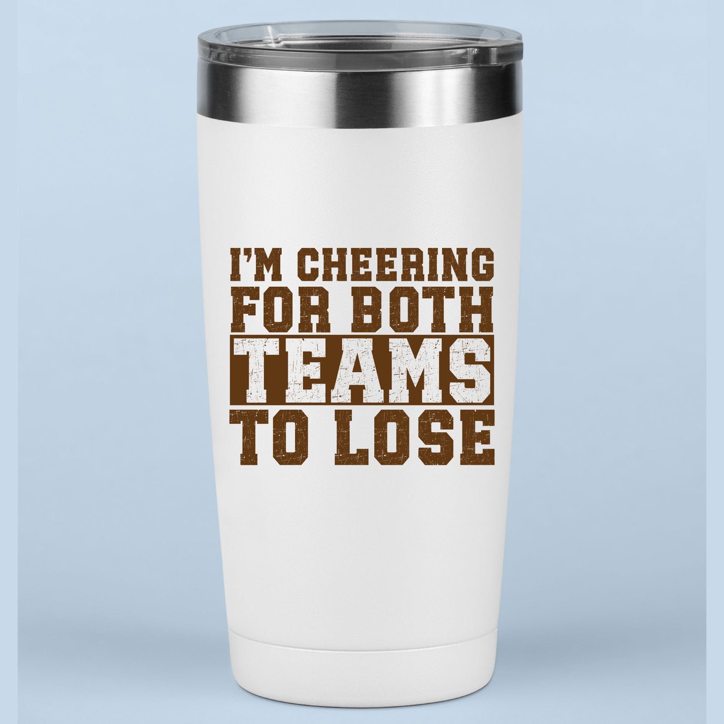 Sport Theme DTF Transfer Ready to Press, I am Cheering for both team to lose Heat Transfer For Shirt, Sport UV Sticker Prints