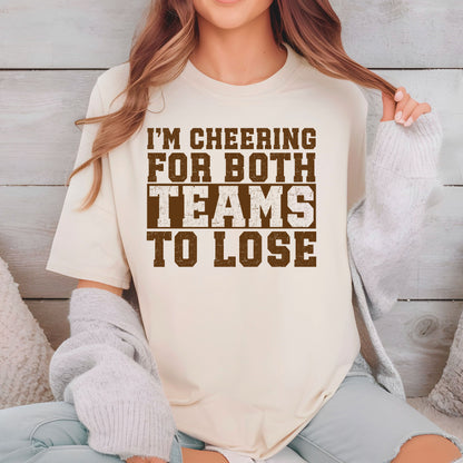 Sport Theme DTF Transfer Ready to Press, I am Cheering for both team to lose Heat Transfer For Shirt, Sport UV Sticker Prints