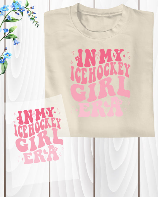 In My Ice Hockey Girl Era DTF Transfer Film