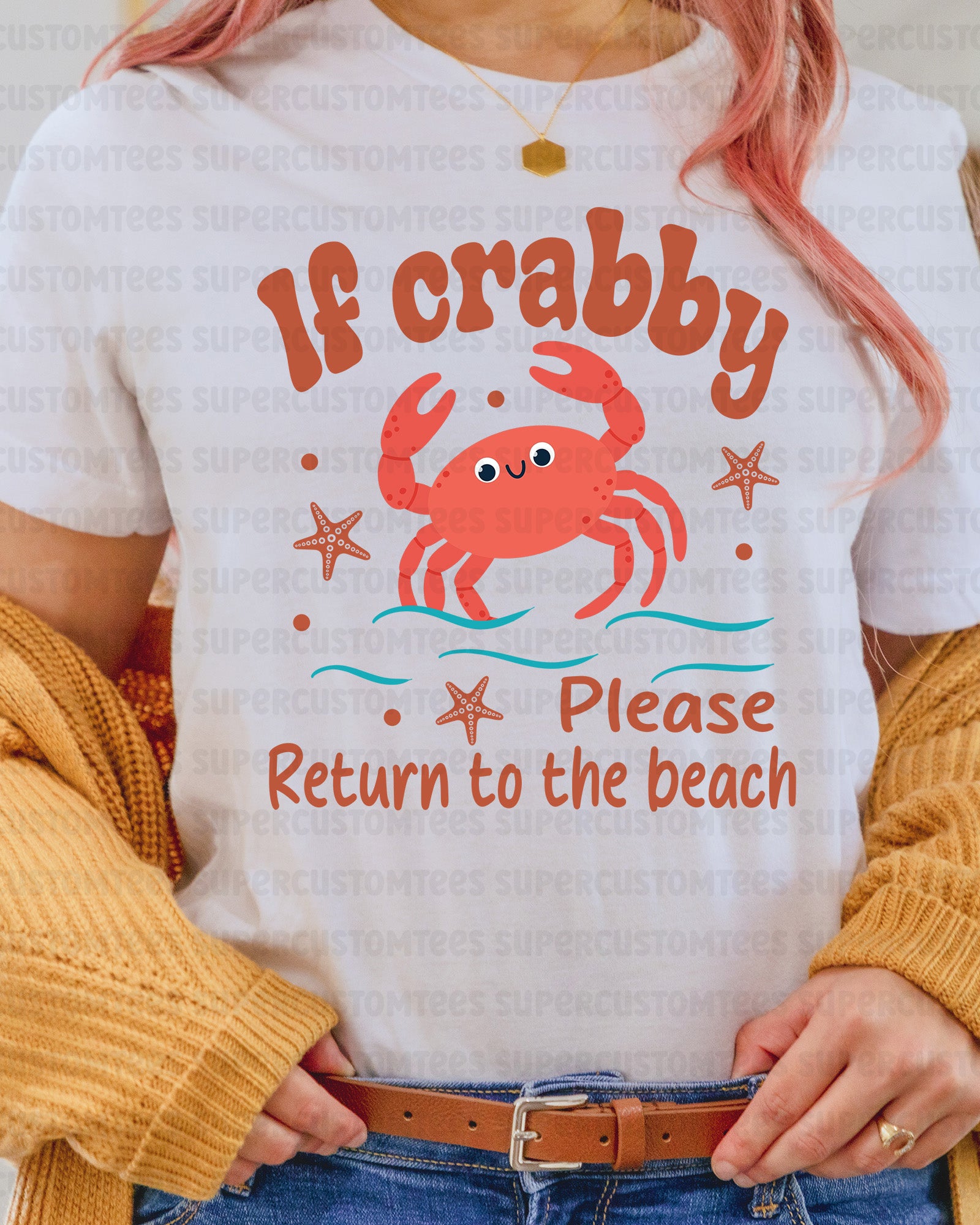 If Crabby Please Return To Beach DTF Transfer Ready to Press