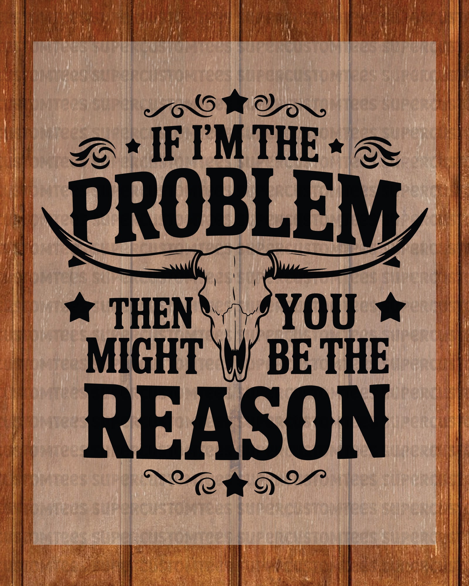 If I'm the Problem Country Music DTF Transfer