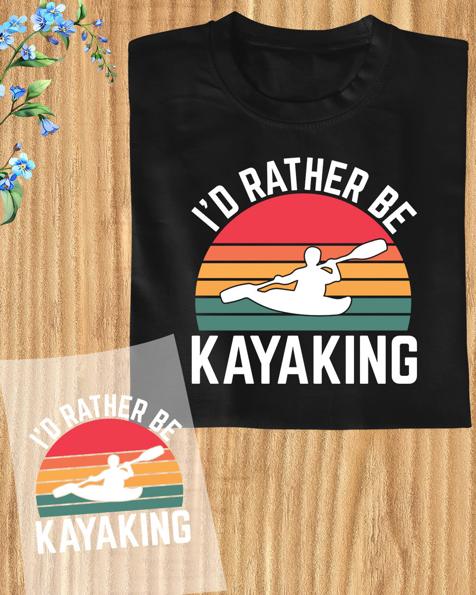 I'd Rather Be Kayaking Groovy DTF Transfer Film