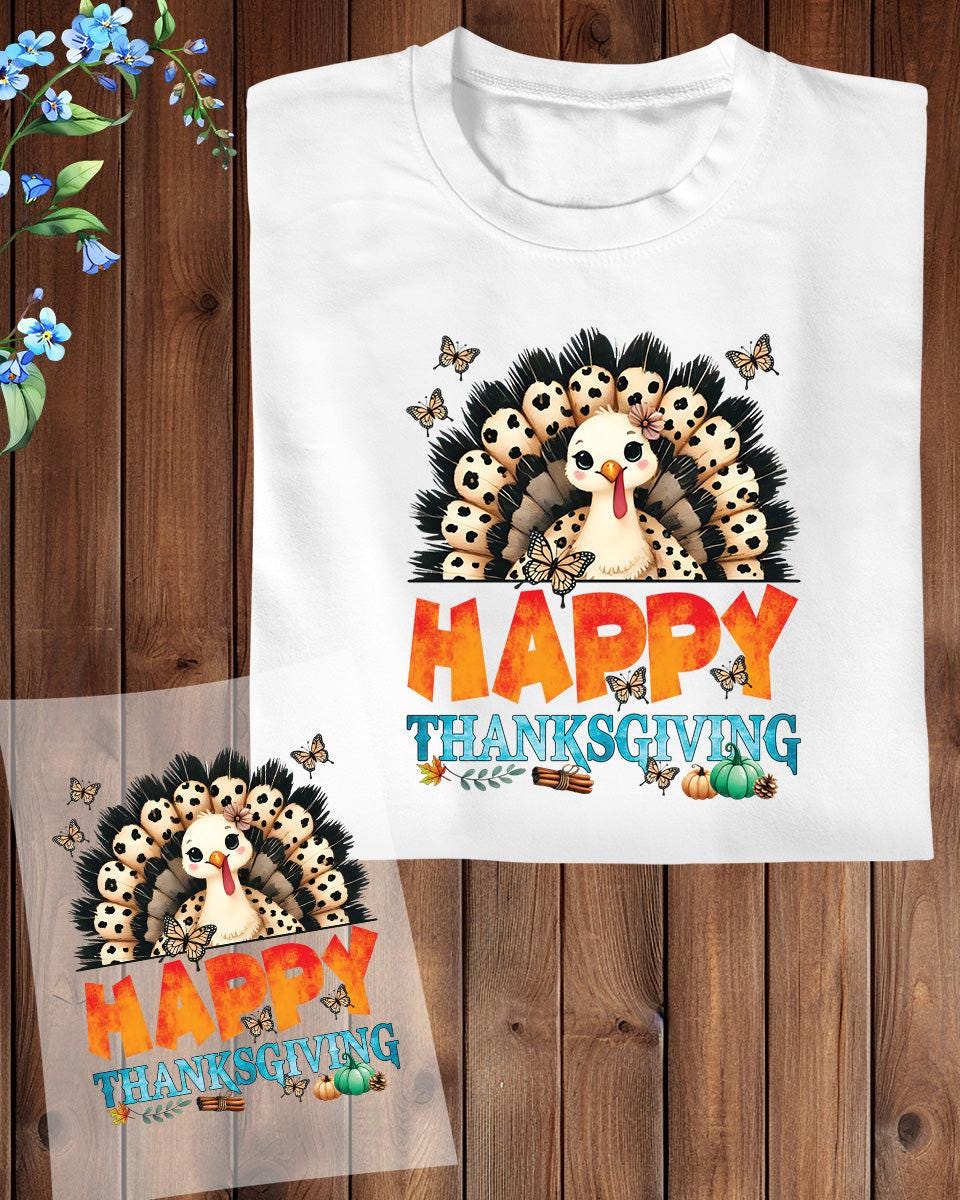 Happy Thanksgiving DTF Transfer Ready to Press, Funny Thanksgiving Turkey Heat Transfer For Shirts, Turkey Thankful UV Sticker
