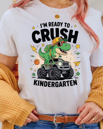 Im Ready to Crush Kindergarten DTF Transfer