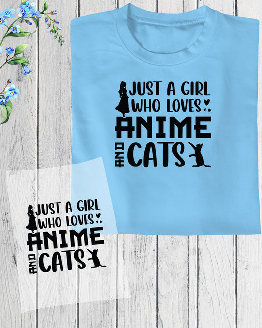 Just a Girl Who Loves Anime and Cats DTF Transfer Film