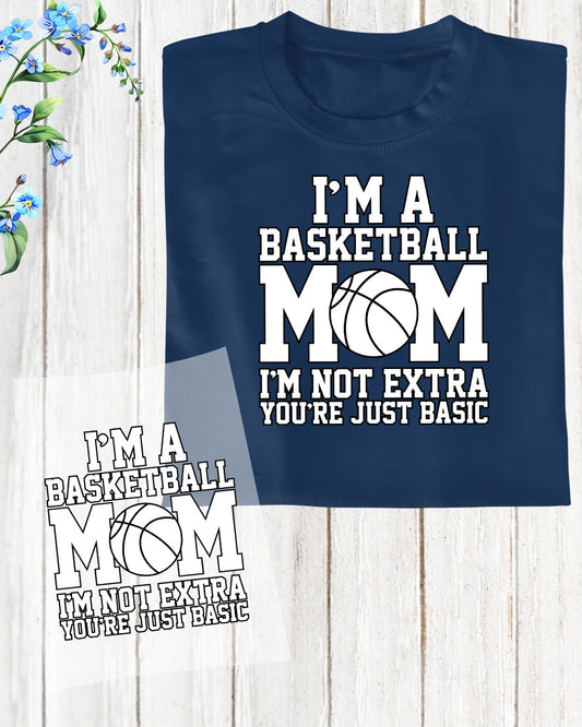 I am basketball Mom DTF Transfer Film