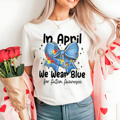 In April We Wear Blue Autism Awareness DTF Transfer