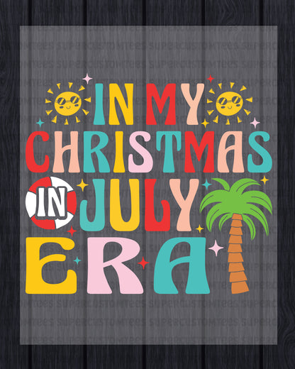 In My Christmas In July Era DTF Transfer