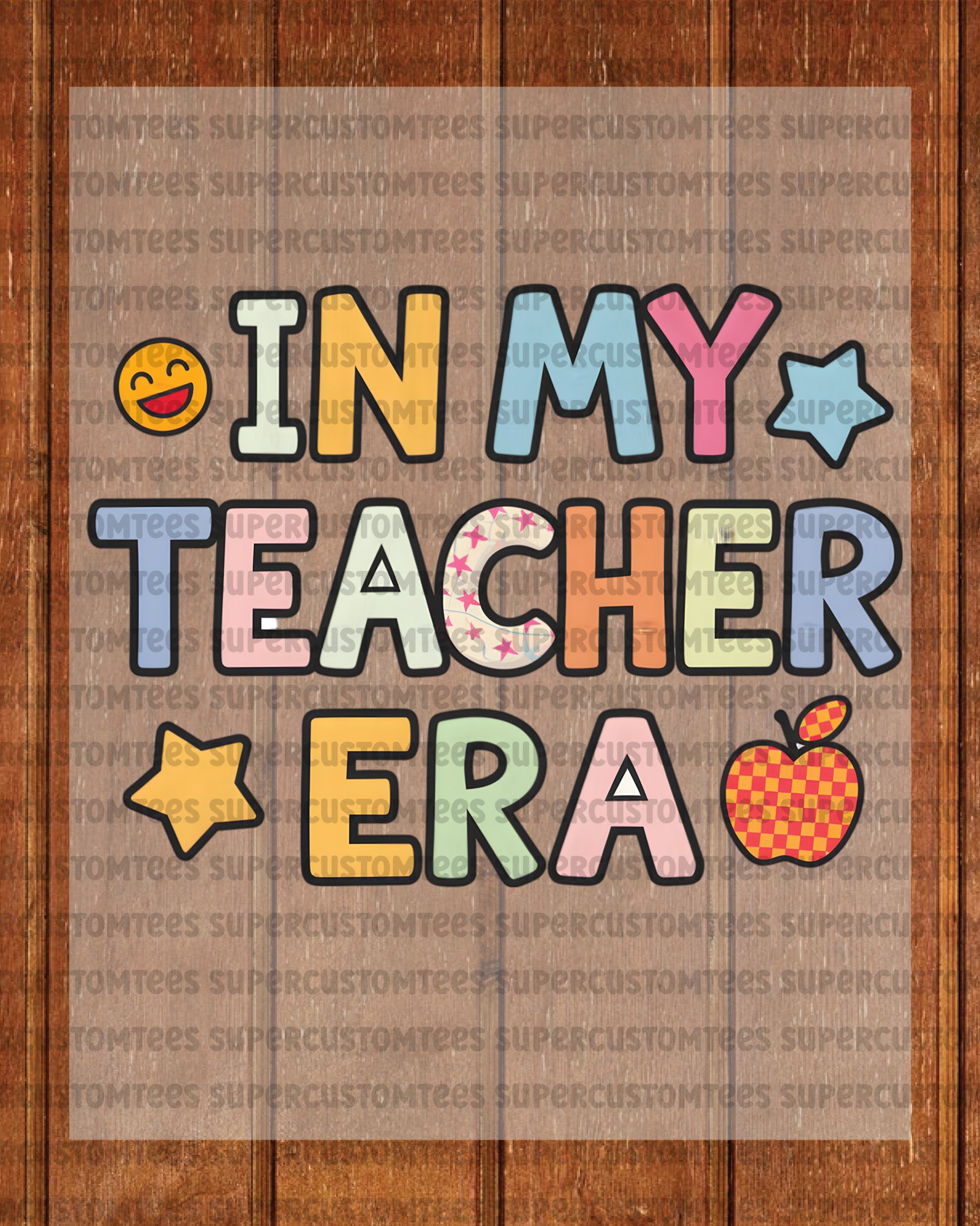 In My Teacher Era Trendy DTF Transfer