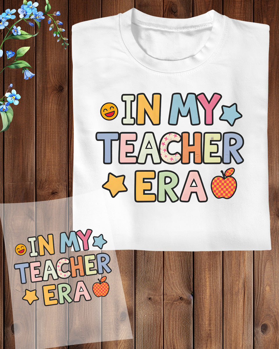 In My Teacher Era Trendy DTF Transfer