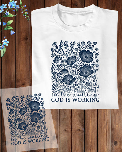 In the Waiting God is Working Christian DTF Transfer