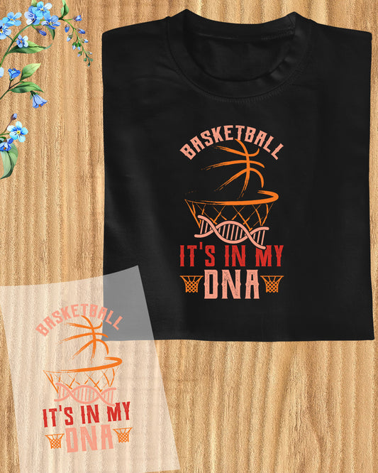 Basketball In My DNA DTF Transfer Film
