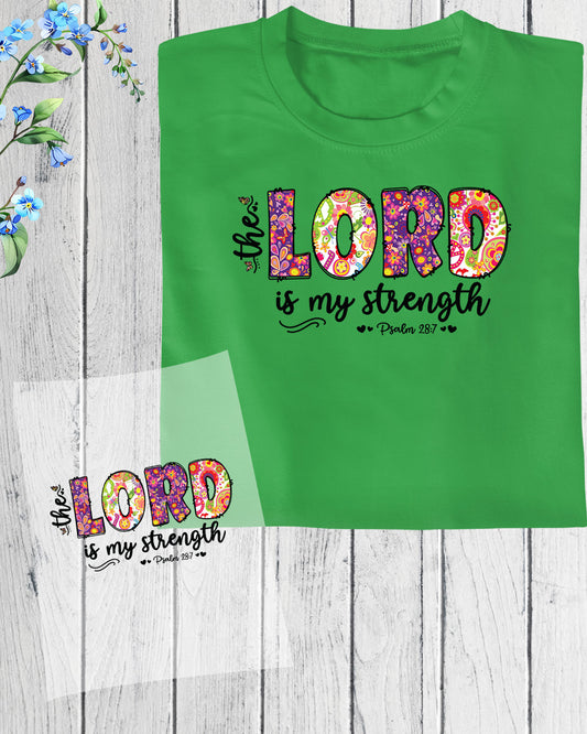 The Lord is My Strength DTF Transfer Film