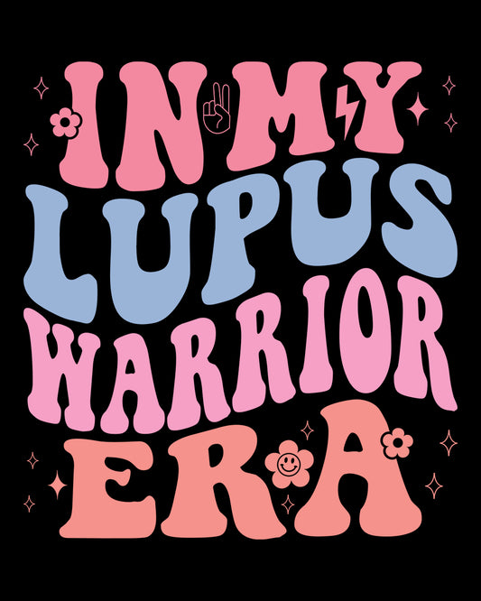 In My Lupus Warrior Era DTF Transfer Film