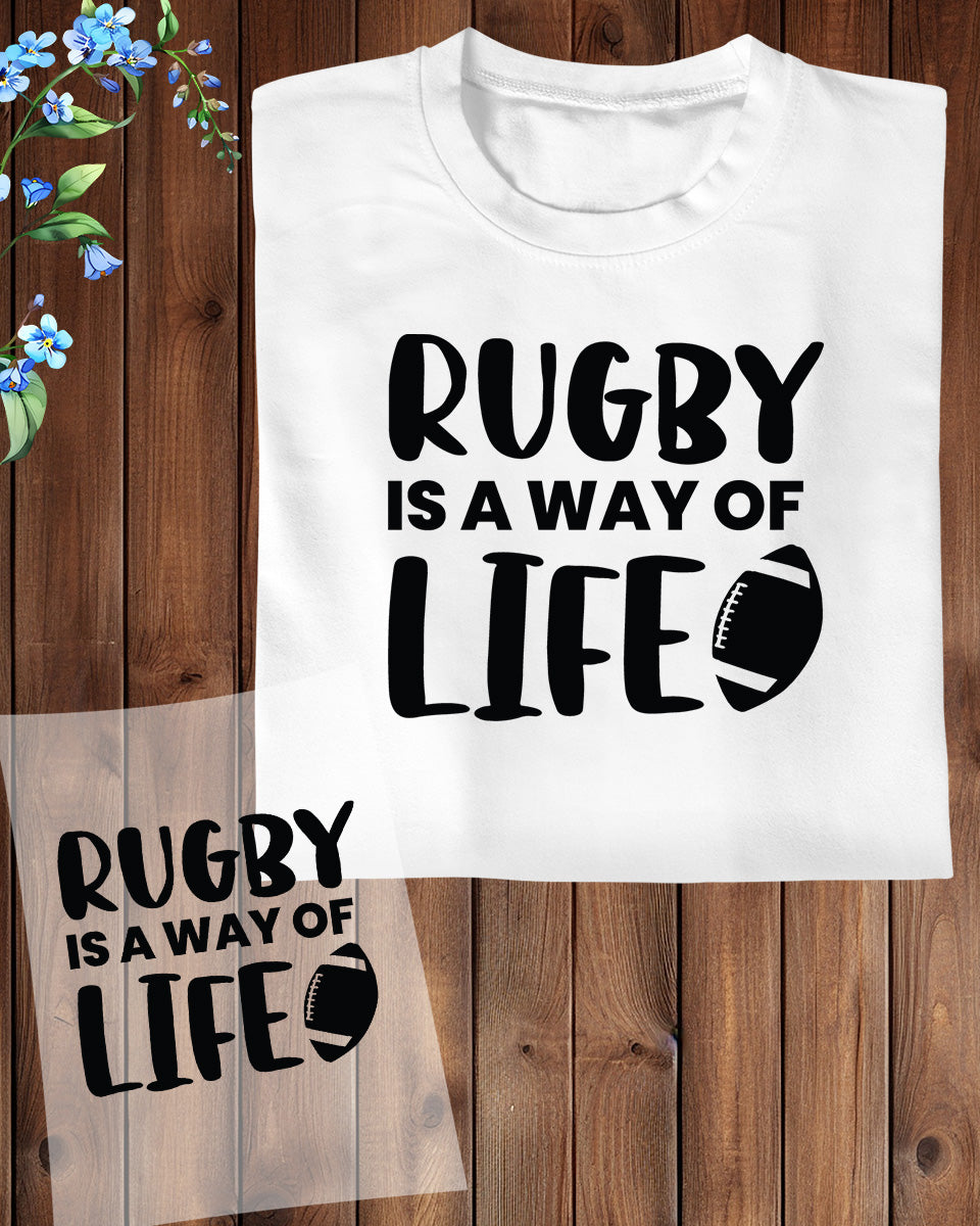 Rugby is a Way of life DTF Transfer Film