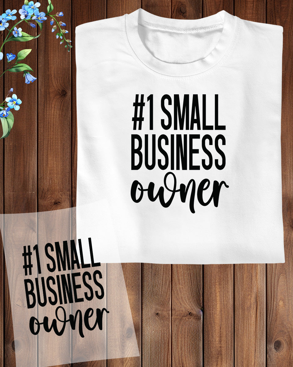 Entrepreneur Gift #1 Small Business Owner DTF Transfer Film