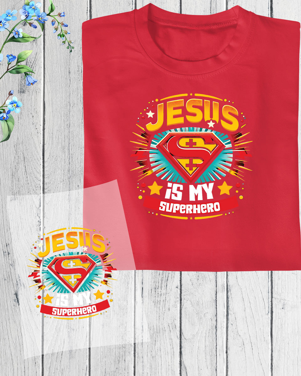 Jesus is My Superhero DTF Transfer Film