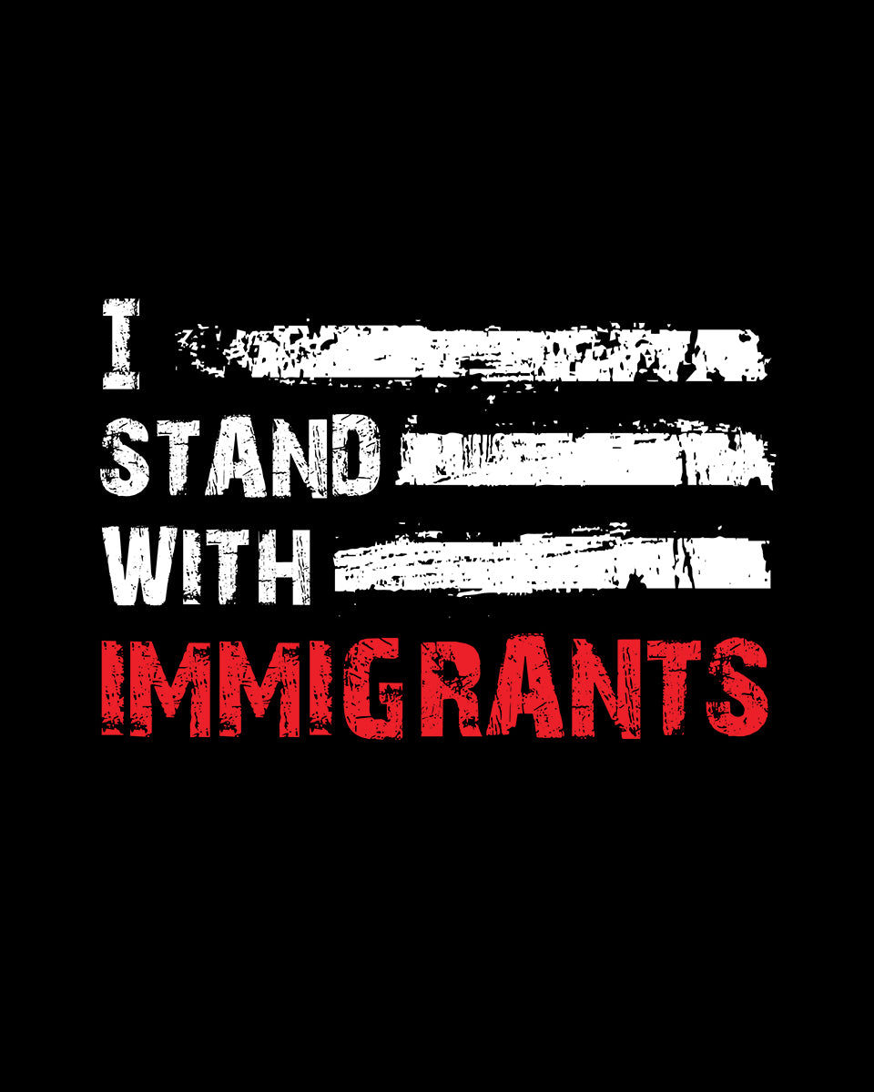 I Stand With Immigrants DTF Transfer