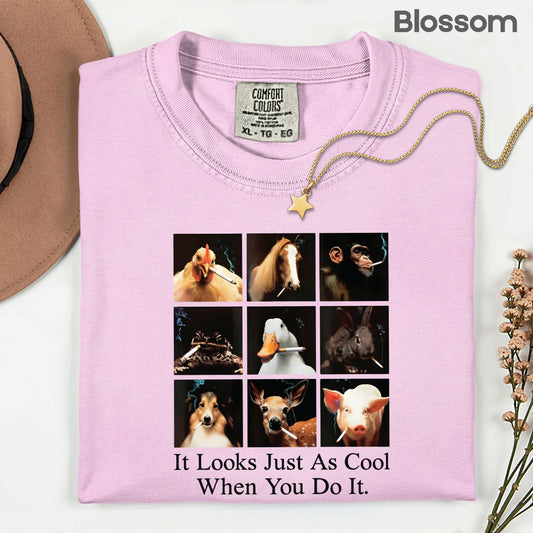 It Looks Just As Cool When You Do It Comfort Colors T Shirts Animals Meme Sweatshirt Funny Animals Smoking Cigarettes Sweater