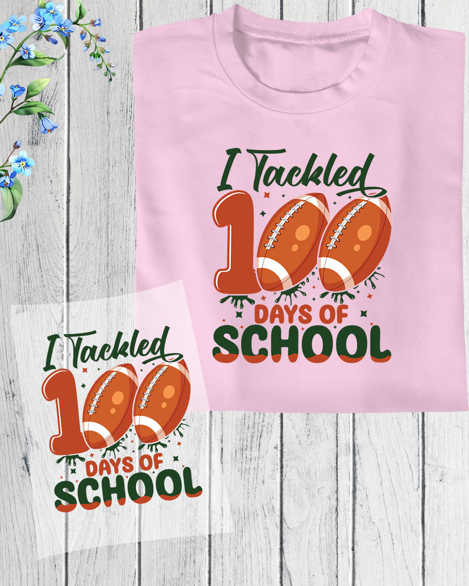 Tackled 100 Days of School DTF Transfer Film