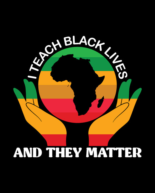Teach Blak Lives Matter DTF Transfer Film