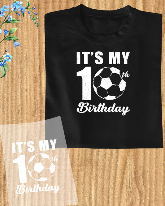 In My 10th Birthday Footballer DTF Transfer