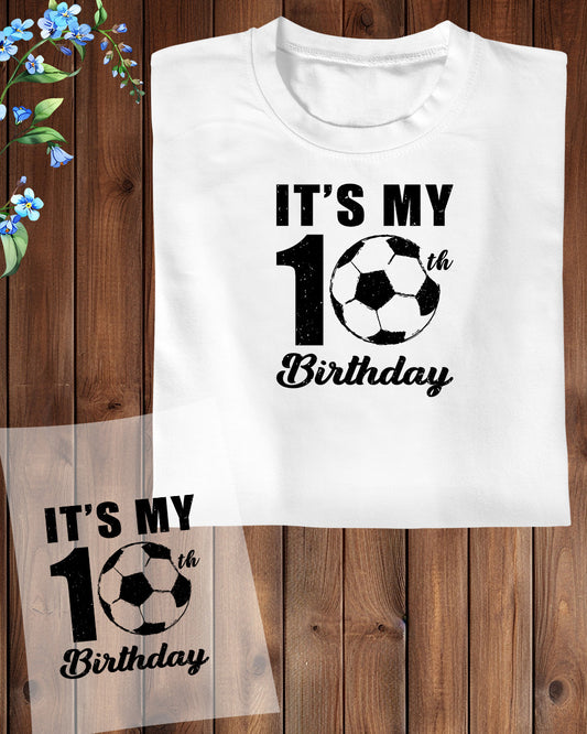 In My 10th Birthday Footballer DTF Transfer Film