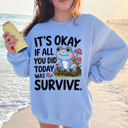 Frog Mental Health DTF Transfer Ready to Press, It's okay if all you did today was survive Heat Transfer For Shirt, UV Sticker Prints