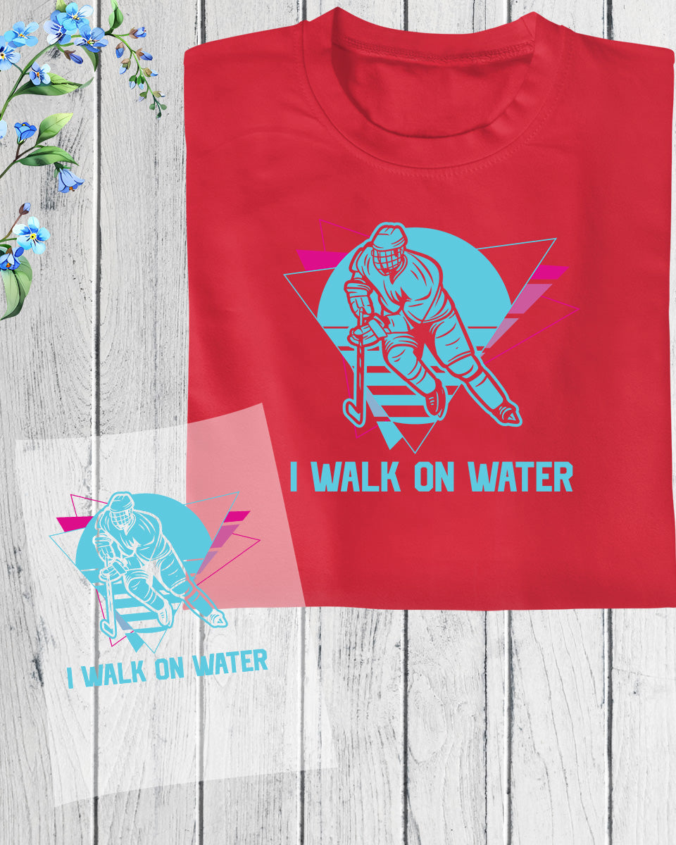 I Walk on Water Ice Hockey DTF Transfer Film