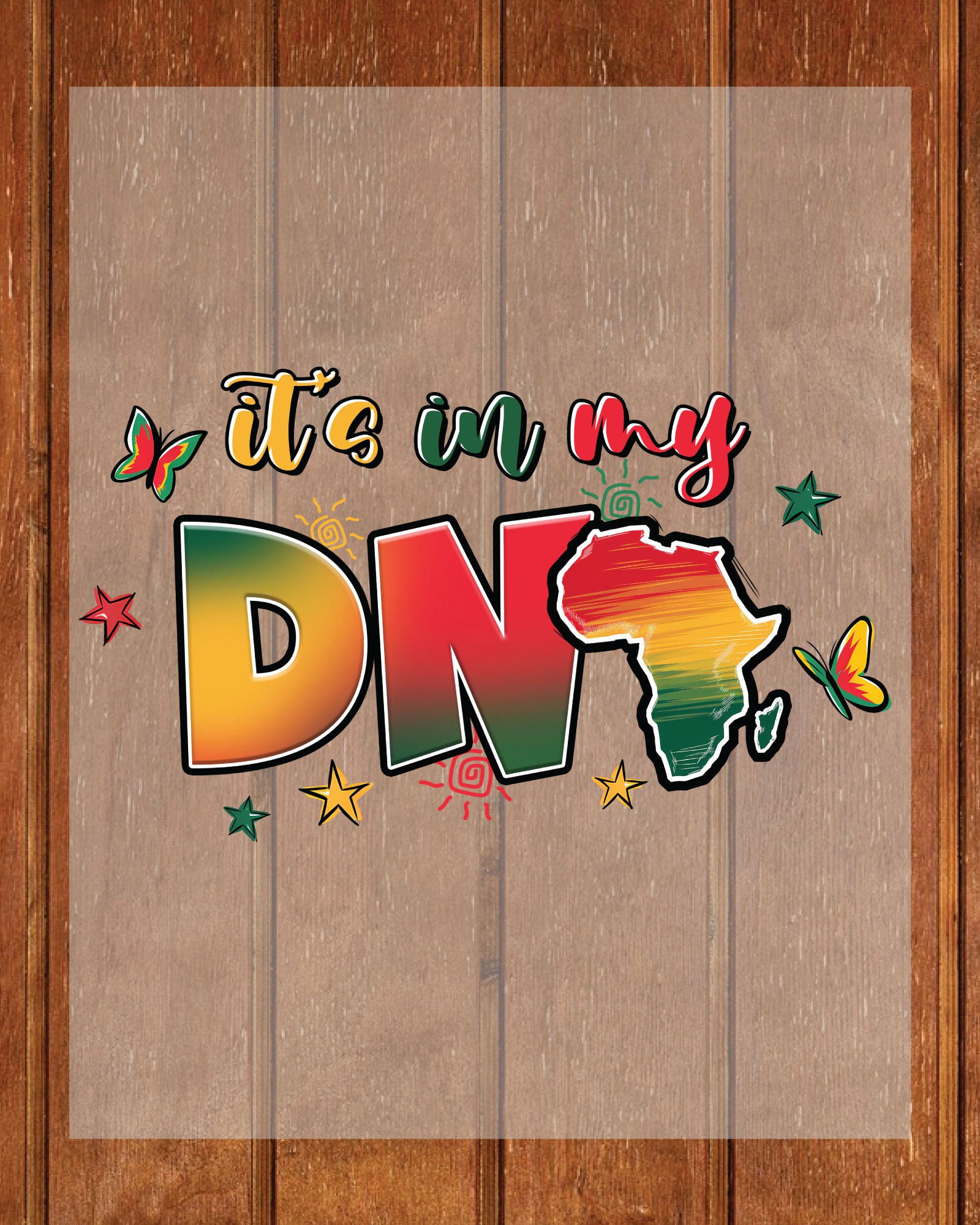 Juneteenth Shirt It's My DNA DTF Transfer