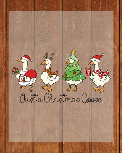 Just a Christmas Goose DTF Transfers