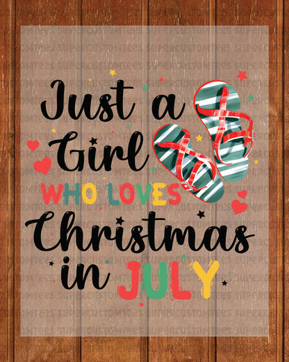 Just a Girl Who Loves Christmas In July DTF Transfer