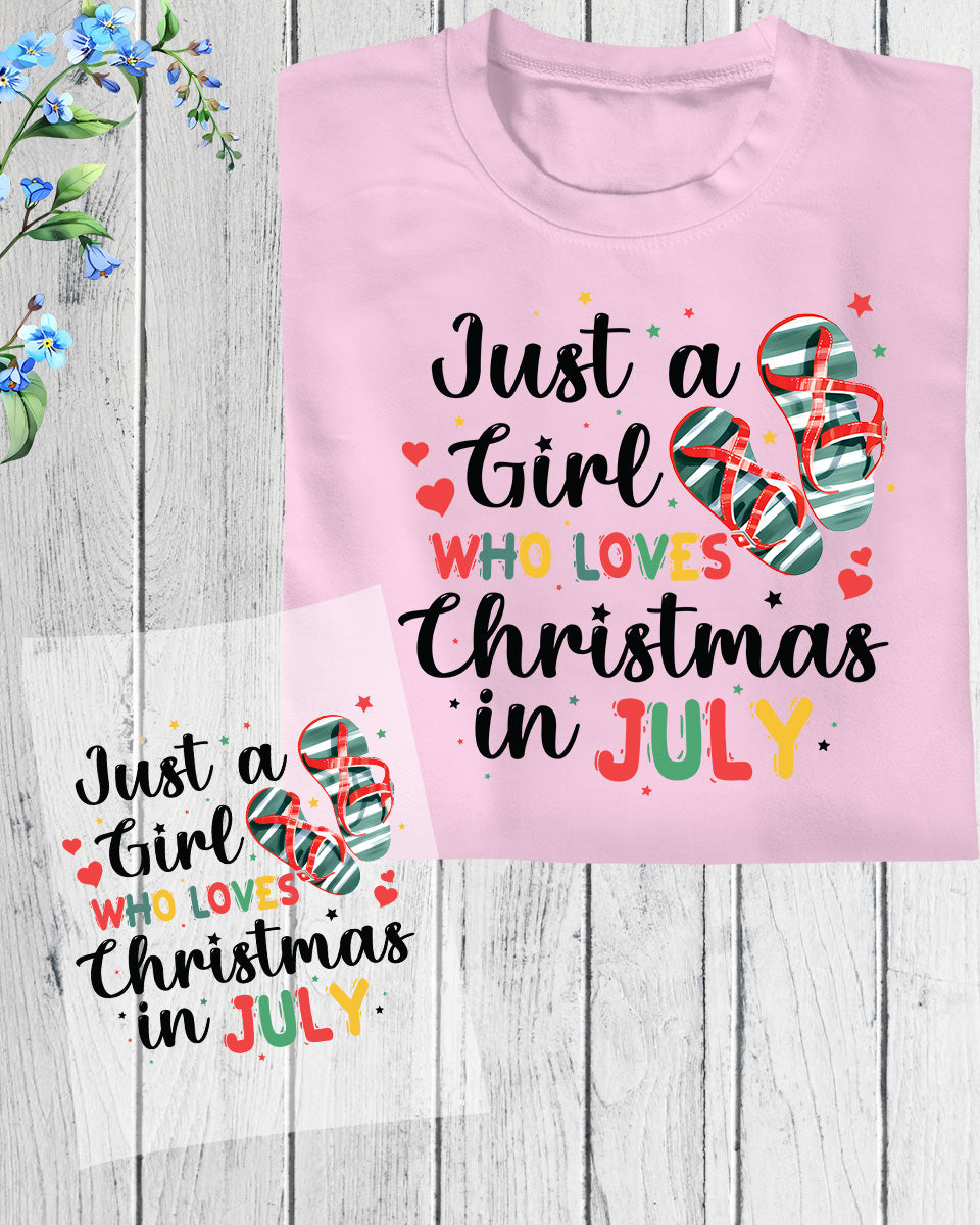 Just a Girl Who Loves Christmas In July DTF Transfer