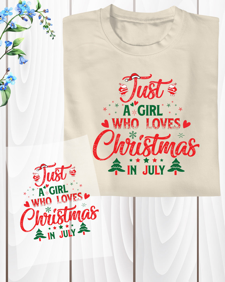 Just a Girl Who Loves Christmas In July Ready to Press
