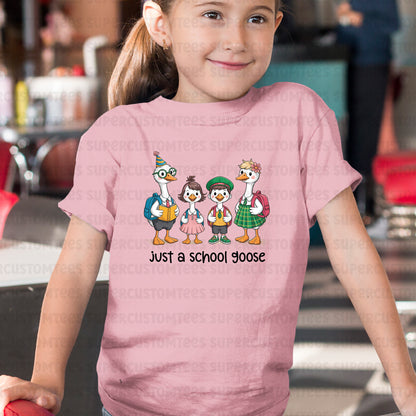 Just a School Goose DTF Transfer Ready to Press