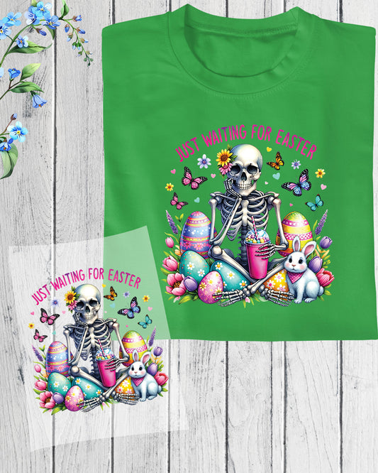 Just Waiting for Easter Skeleton DTF Transfers Ready To Press