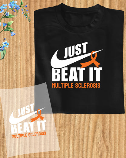 Just Beat Multiple Sclerosis DTF Transfer