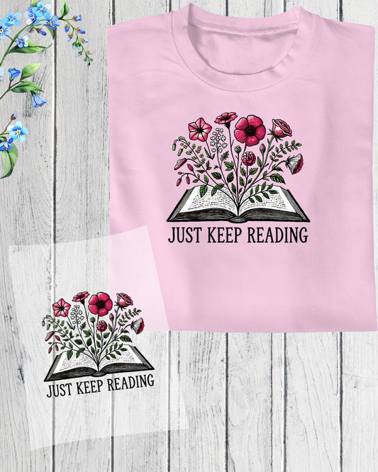 Just Keep Reading DTF Transfer Film