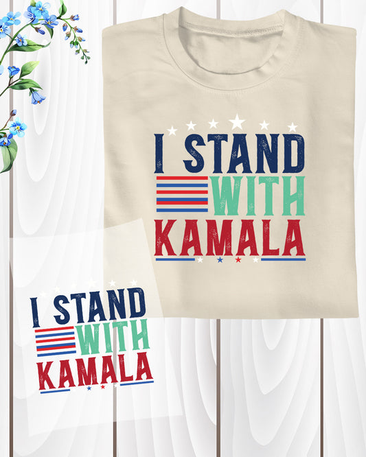 I Stand with Kamala Harris DTF Transfer Film