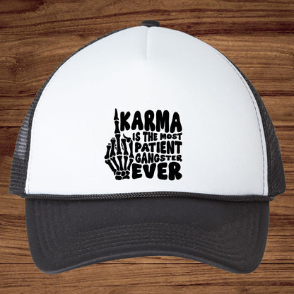 Karma is the most patient gangster ever DTF Transfer Ready to Press, Sarcastic Heat Transfer For Shirt, Funny UV Sticker Prints