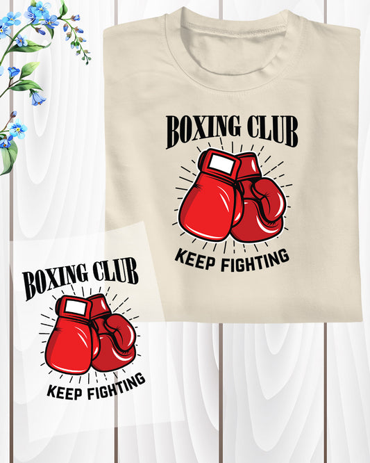 Boxing Club Keep Fighting DTF Transfer Film