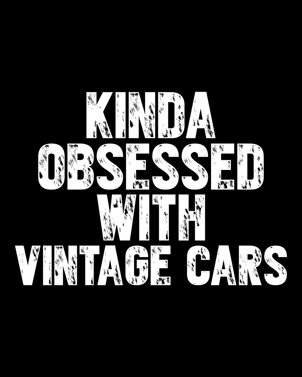 Kinda Obsessed With Vintage Cars DTF Transfer
