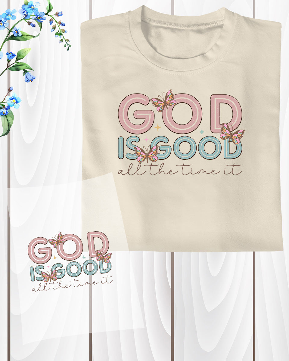 God is Good all The Time Godly Gifts DTF Transfer Film