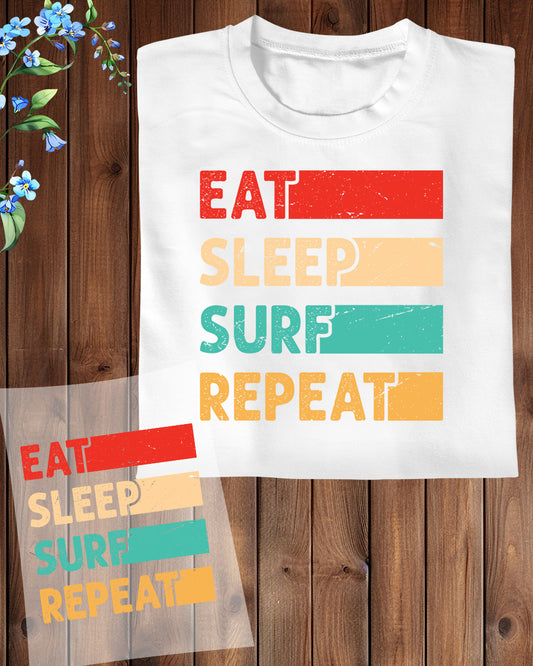 Surfing Eat Sleep Surf repeat DTF Transfer Sheets